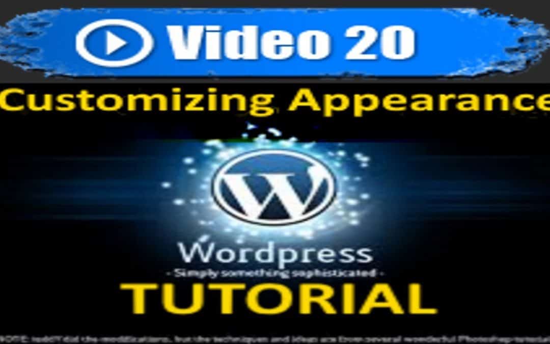 WordPress For Beginners – WordPress Tutorial –  Customizing Appearance- Mastering WordPress in under 60 minutes