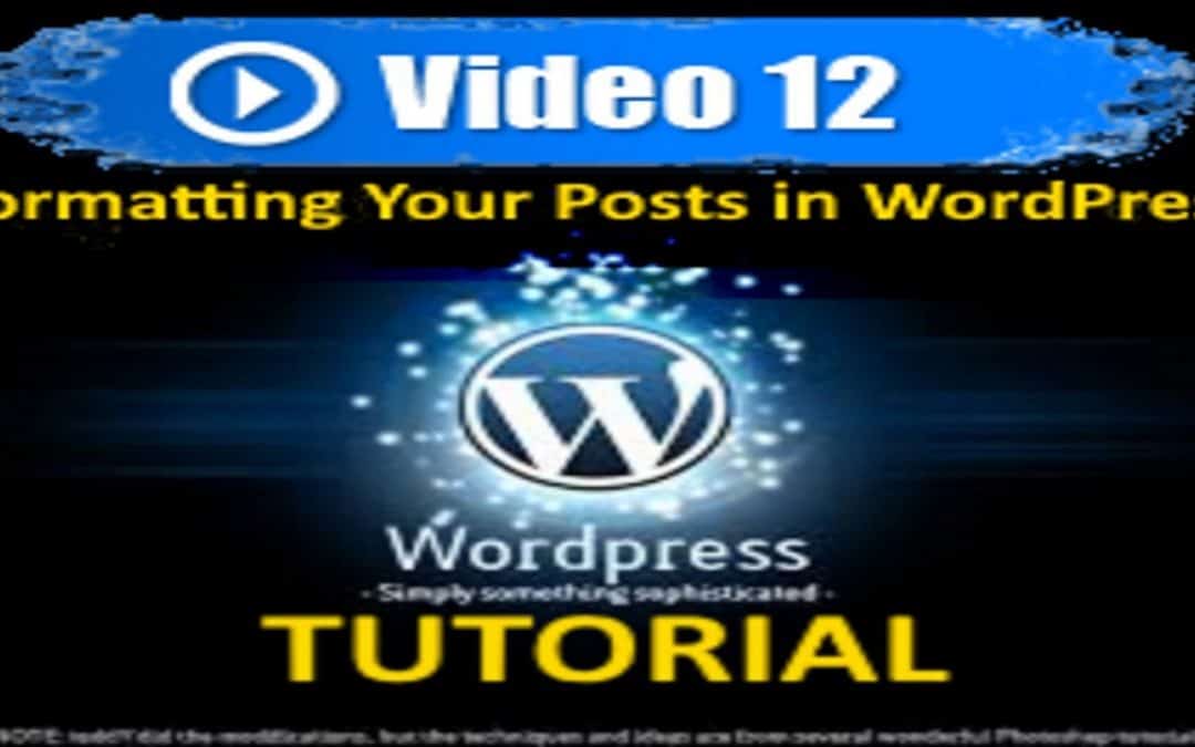 WordPress For Beginners – WordPress Tutorial – Formatting Posts – Mastering WordPress in under 60 minutes