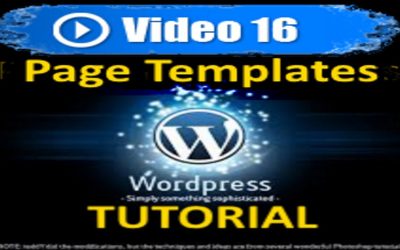 WordPress For Beginners – WordPress Tutorial – Page Templates – Mastering WordPress in under 60 minutes