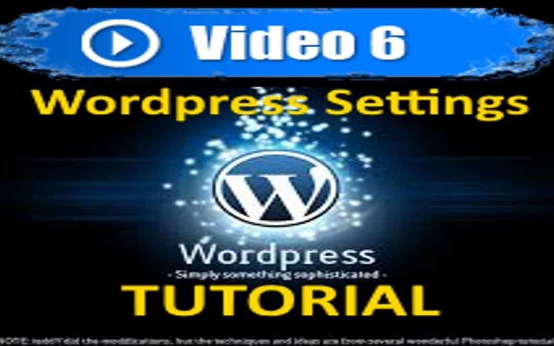 WordPress For Beginners – WordPress Tutorial – Settings – Mastering WordPress in under 60 minutes