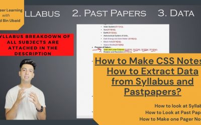 How to Make CSS Notes | How to Extract Data from CSS Syllabus and Past Papers| Saad Ubaid-PSP| CE-20