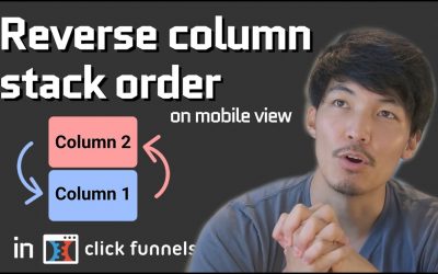 ClickFunnels Tutorial – Reverse column stack order on mobile view  [CSS Tricks 2021]