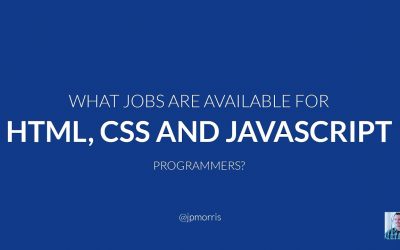 What IT Jobs Are Available For HTML, CSS and Javascript Programmers?