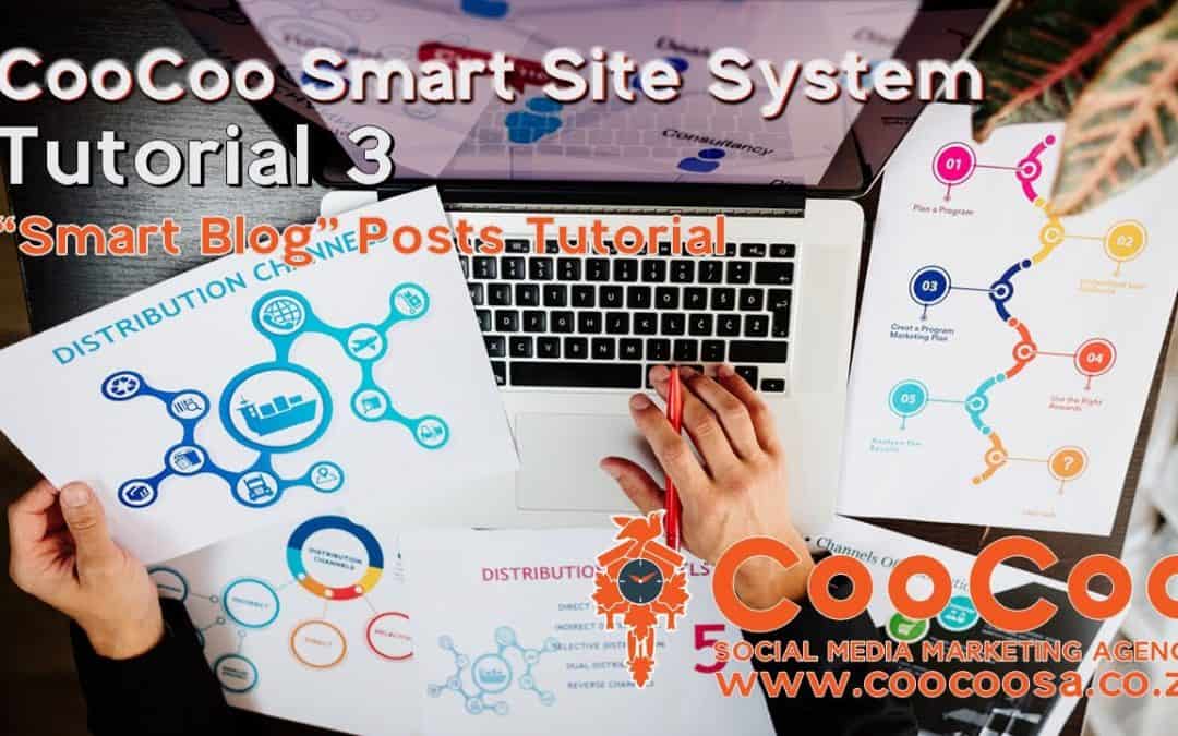 Do It Yourself – Tutorials – CooCoo Smart Site – Tutorial 3 – (Smart Blog Posts) – Build your Joomla website in under 60 minutes!