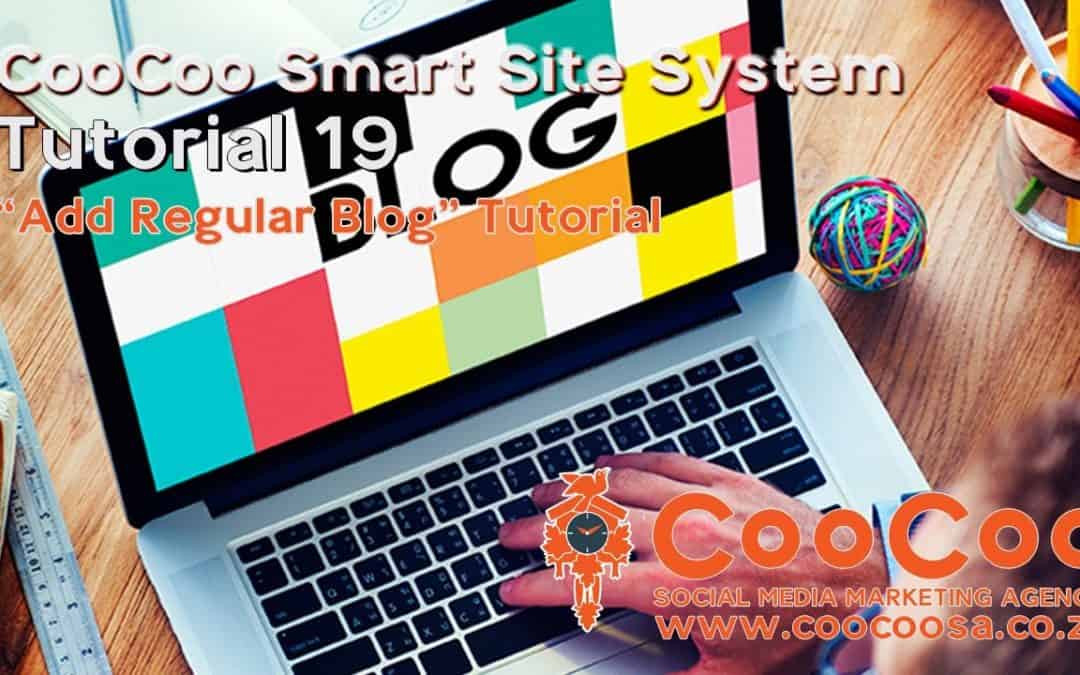 Do It Yourself – Tutorials – CooCoo Smart Site – Tutorial 19 – (Add Blog Post) – Build your Joomla website in under 60 minutes!