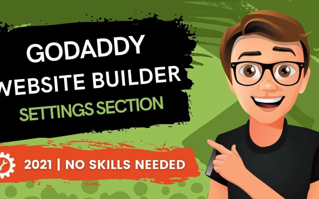 Do It Yourself – Tutorials – GoDaddy Website Builder Settings Section (2021)