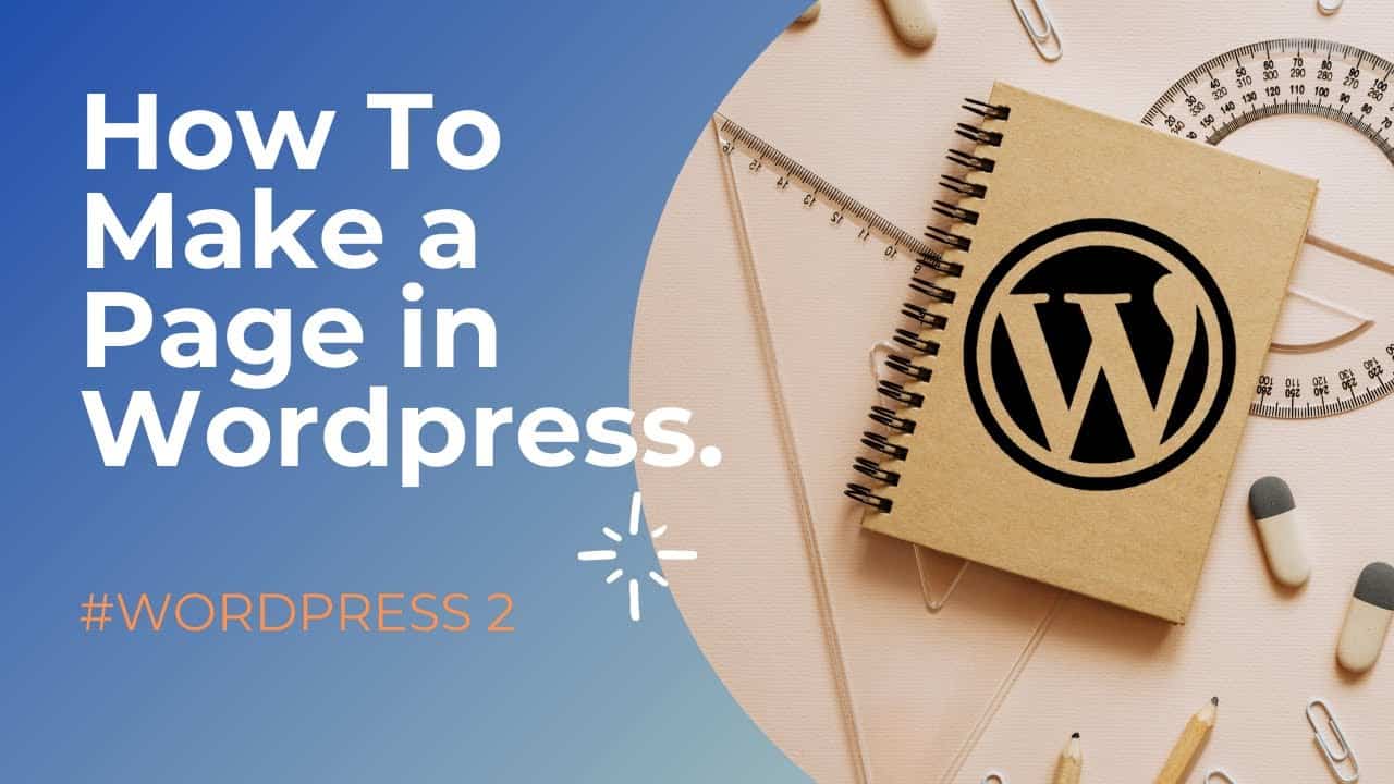 How To Make A Page In Wordpress