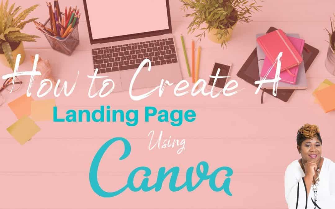 Do It Yourself – Tutorials – How to Create a Landing Page or Website In Canva 2021