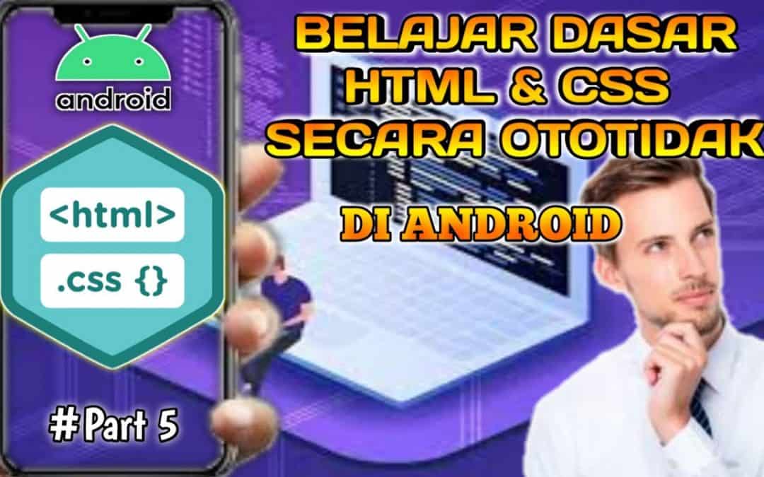 HTML & CSS DASAR | Belajar Coding Di Android List HTML – Tutorial Ototidak #5