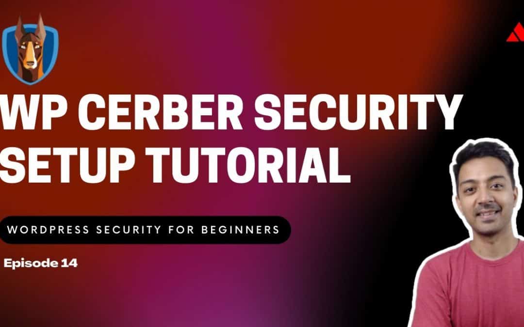 WordPress For Beginners – WordPress Security for Beginners Episode 14 – WP Cerber Security Setup Tutorial