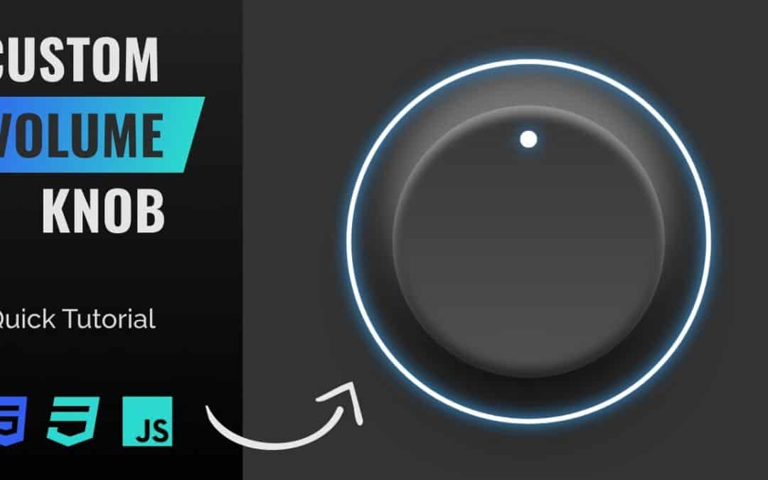 Custom Volume Knob HTML/CSS/Javascript (Quick Tutorial)