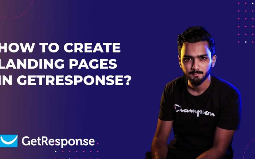 Do It Yourself – Tutorials – How to create Landing Pages in GetResponse | Detailed walkthrough