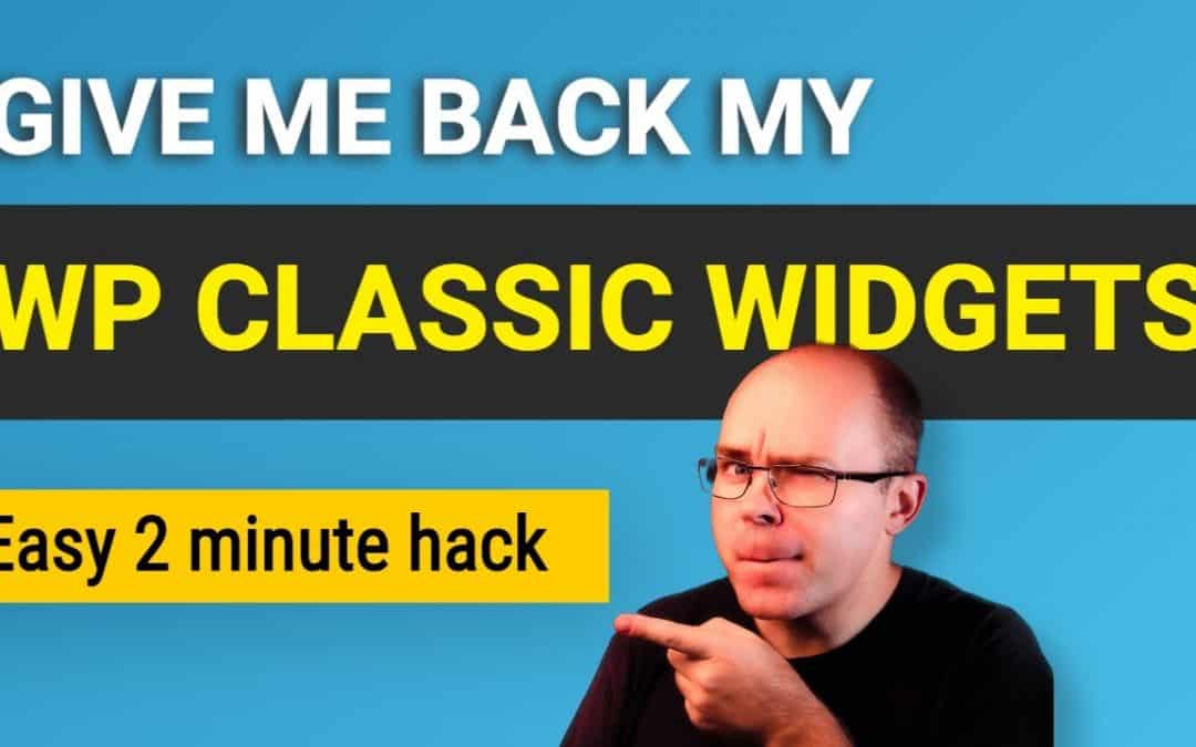 WordPress For Beginners – How to Restore WordPress Classic Widgets? (2 minute hack)