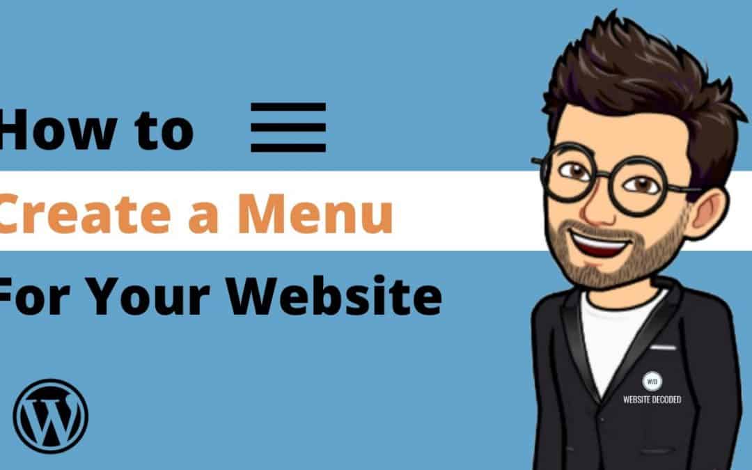 WordPress For Beginners – How to create a Menu for your Website | WordPress Tutorial 2021