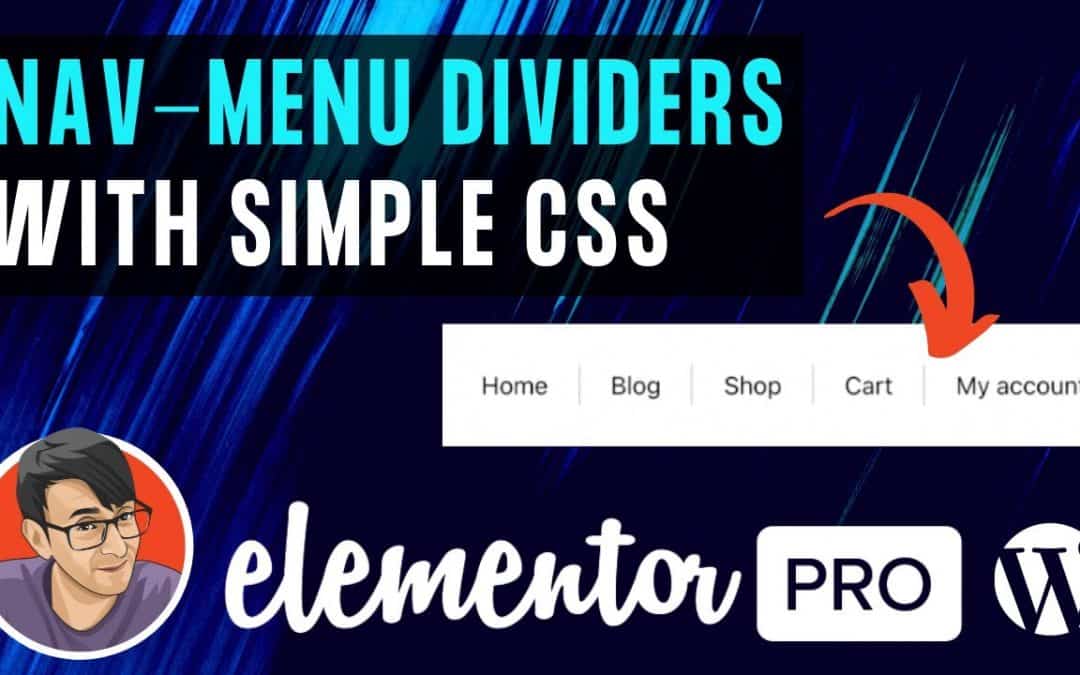 Dividers for Elementor's Navigation Menu with Free CSS