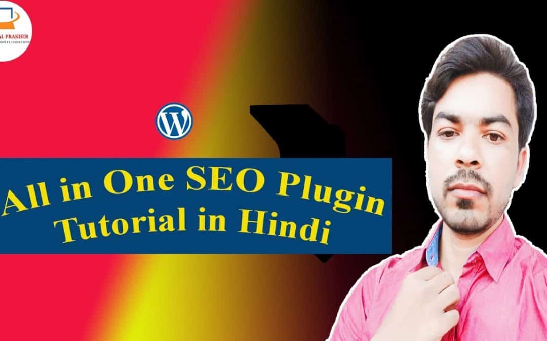 WordPress For Beginners – All in one SEO Tutorial | How to use SEO plugin | Best SEO plugin for wordpress | Technical Prakher