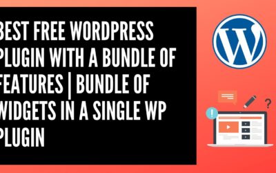 Best Free WordPress plugin with a bundle of features | Bundle of widgets in a single wp plugin