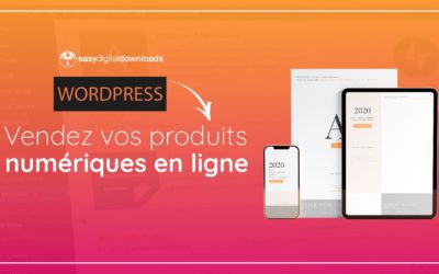 🔔 Créer un site wordPress pour vendre des produits numériques en 2021 | Easy digital downloads