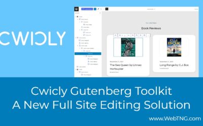 Cwicly Gutenberg Toolkit: A New Full Site Editing Solution