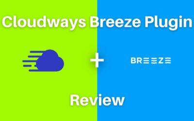 How Good Is the Cloudways Breeze Caching Plugin for WordPress?