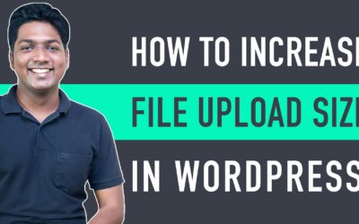 How to Increase Maximum Upload File Size in WordPress