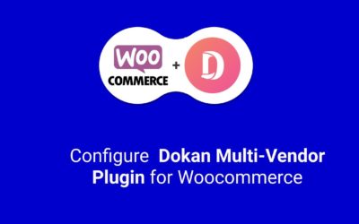 How to configure Dokan multi-vendor plugin | Woocommerce 2020