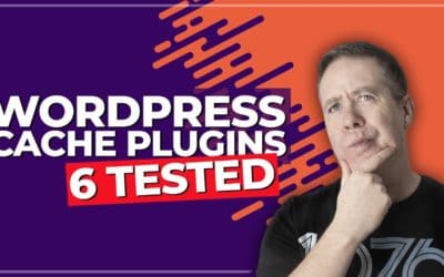 6 Top WordPress Cache Plugin Tested and Ranked