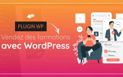 🔔 Créer une site WordPress pour vendre des formations | Plugin Sensi LMS