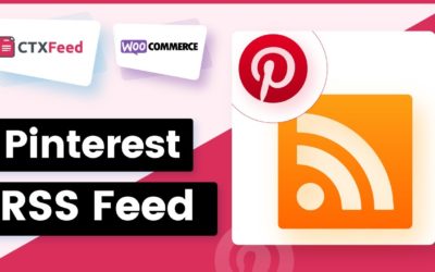 How To Create Pinterest RSS Feed | Add RSS Feed To Pinterest | CTX Feed | WooCommerce – WebAppick