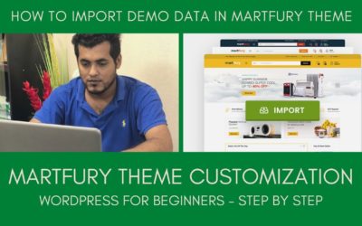 Martfury Theme Customization 02 – How To Import Demo Data in Martfury Theme