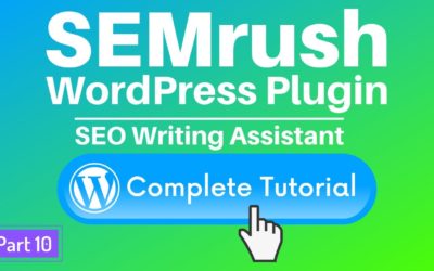 SEMrush SEO Writing Assistant WordPress Plugin Tutorial and Review