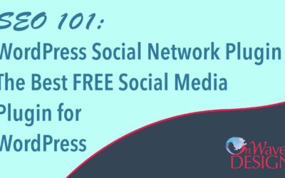 SEO 101: WordPress Social Network Plugin | The Best FREE Social Media Plugin for WordPress