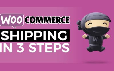 Woocommerce Setup WordPress – Shipping in 3 Simple Steps