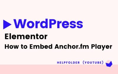 WordPress – How to Embed Anchor FM Podcast Player in Elementor