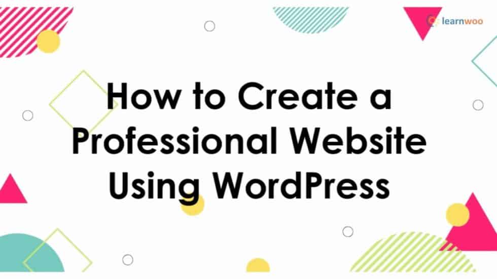 Create Professional Website Using WordPress | Basic Steps of Website ...