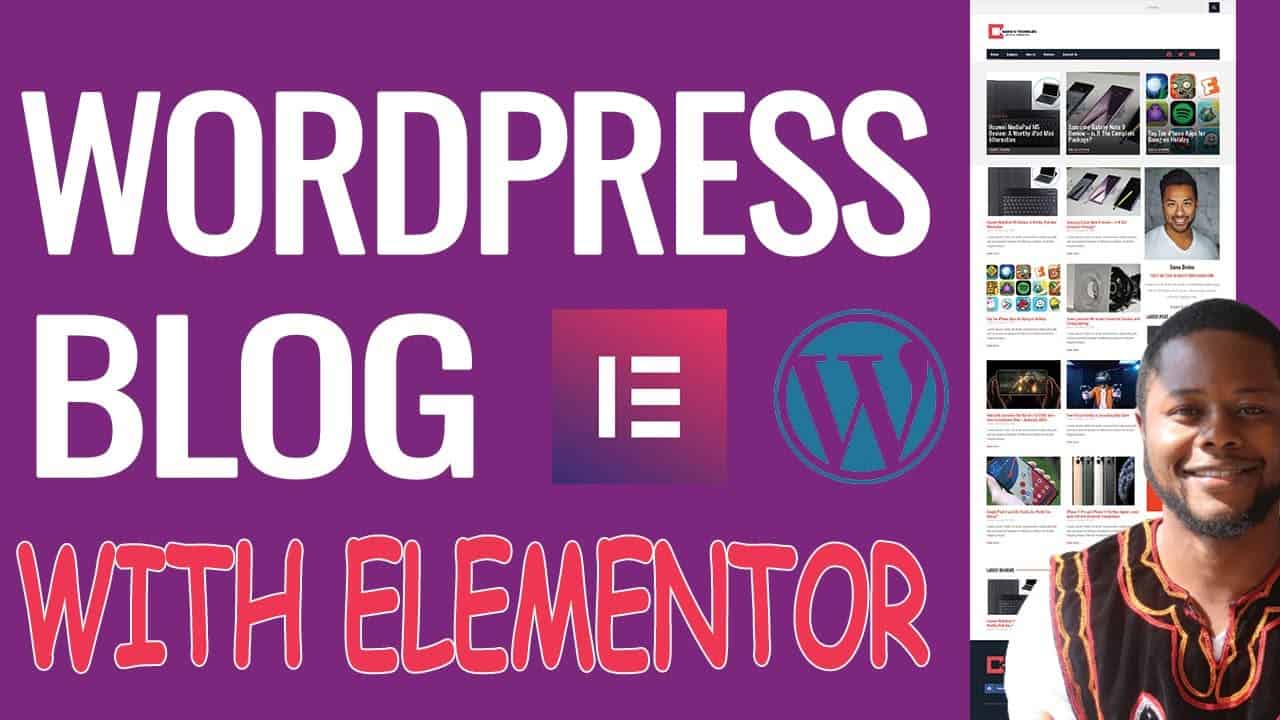 How To Create A Wordpress Blog With Elementor - Full Elementor Blog Tutorial for Beginners 2022