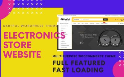 Start Online Electronics Store | Multipurpose WooCommere Website | KartPul WordPress Theme