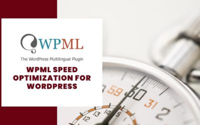 ⭐ WPML Speed Optimization in WordPress Tips