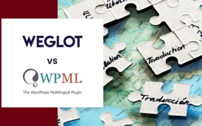 ⭐ WPML vs Weglot – Which one to choose in 2022 – Presentation Multilingual WordPress Plugins