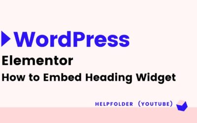 WordPress – How to Add Heading Widget using Elementor Page Builder