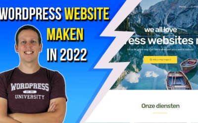 WordPress website maken? Bekijk deze stap voor stap handleiding | 2022