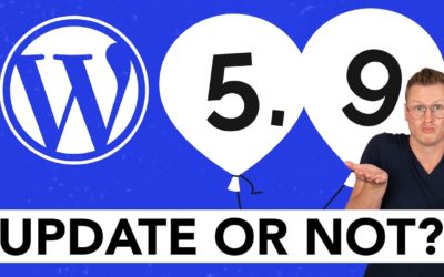 WordPress 5.9 Is Out | Should You Update Or Not? 🤷‍♂️