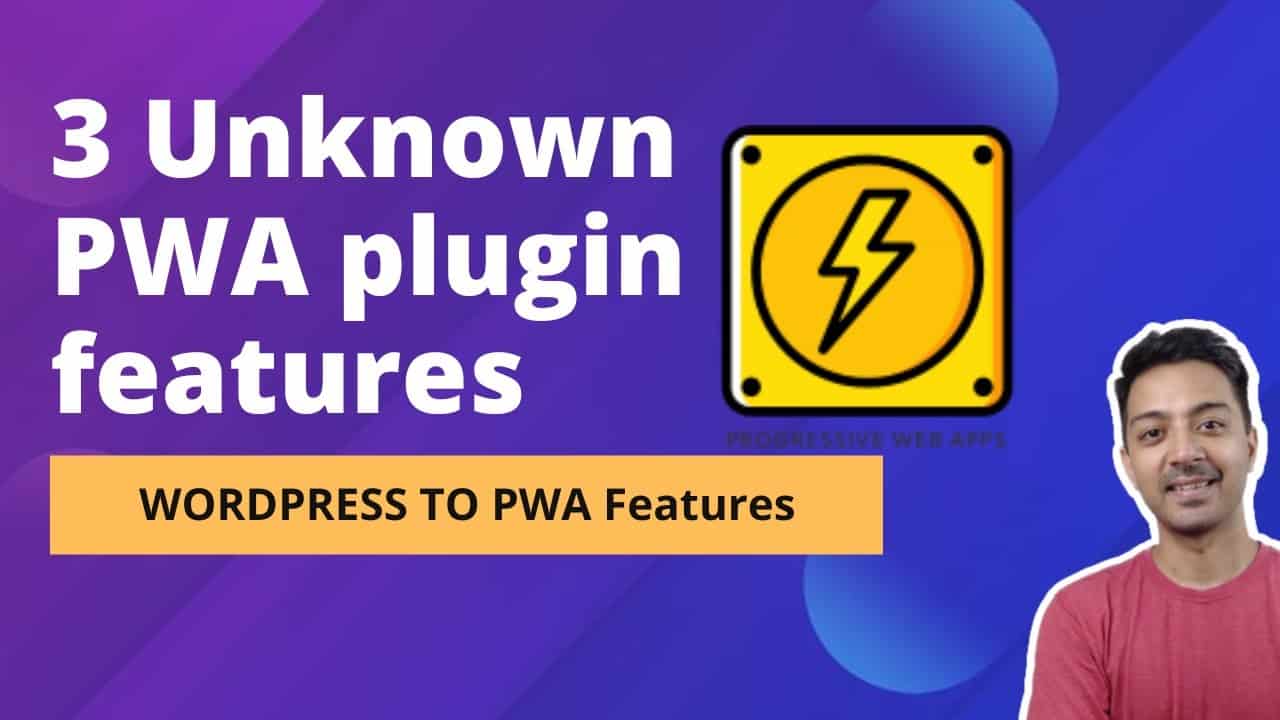 3 Unknown PWA plugin features you might not be aware of - Things you can do with your PWA