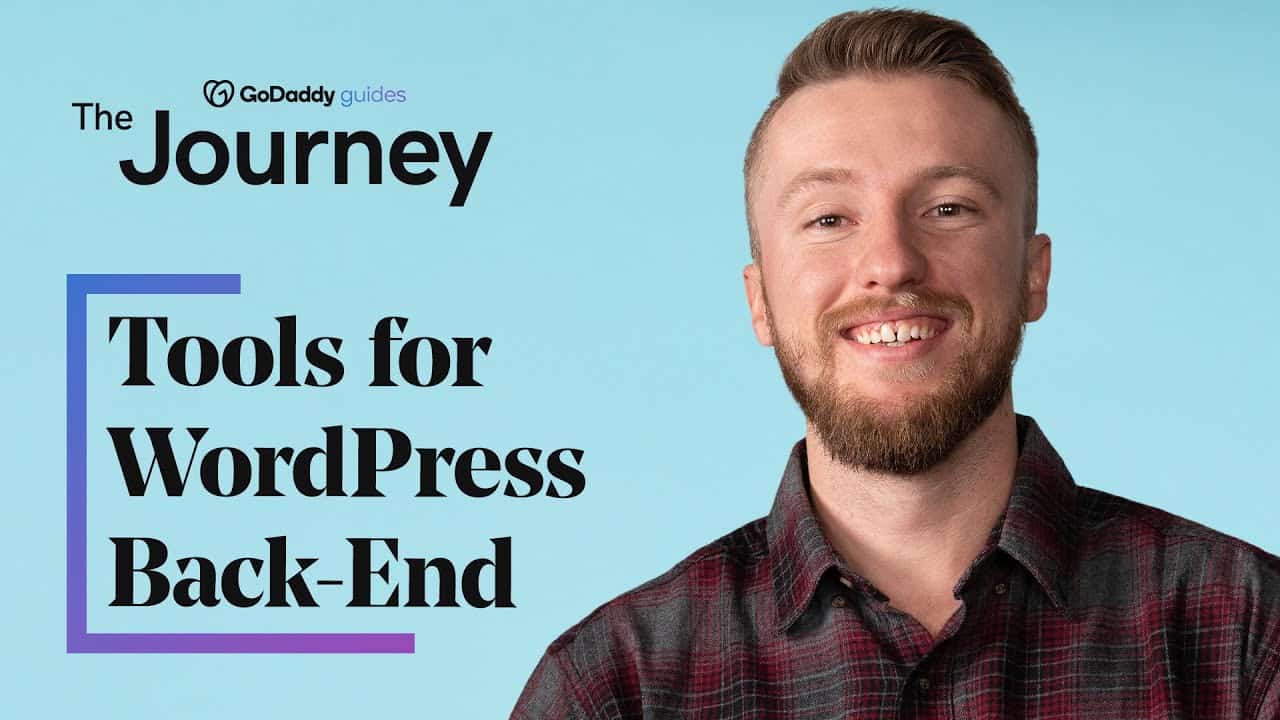 5 Tools to Help Simplify the WordPress Back-End | The Journey