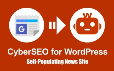 CyberSEO Lite: Self-populating WordPress news site powered by Google News feed