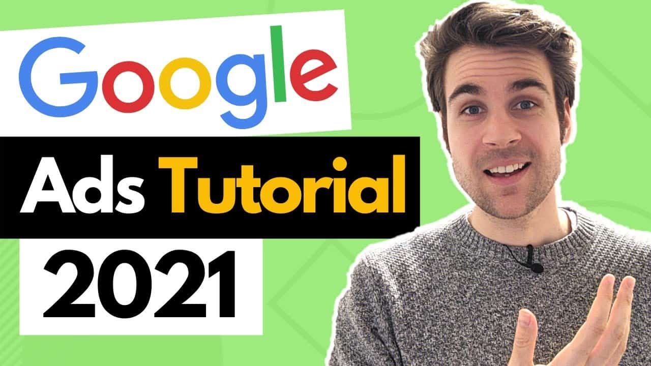 Google Ads (AdWords) Tutorial 2021 auf Deutsch für Anfänger [Schritt-für-Schritt Anleitung]