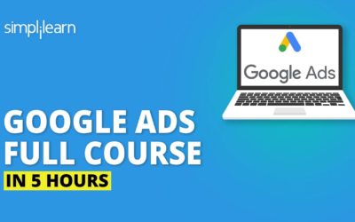 Digital Advertising Tutorials – Google Ads Full Course In 5 Hours | Google Ads Tutorial | Complete Google Ads Tutorial | Simplilearn