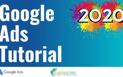 Digital Advertising Tutorials – Google Ads Tutorial 2020 – Step-By-Step Google AdWords Tutorial for Search Campaigns