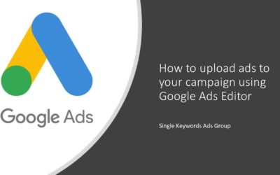 Digital Advertising Tutorials – How To Upload Ads Using Google Ads / AdWords Editor Tool [SKAGs] – Google Search Ads Tutorial 2020