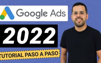 Digital Advertising Tutorials – 💎  TUTORIAL de GOOGLE ADS 2022 (AdWords) / [100% ACTUALIZADO]